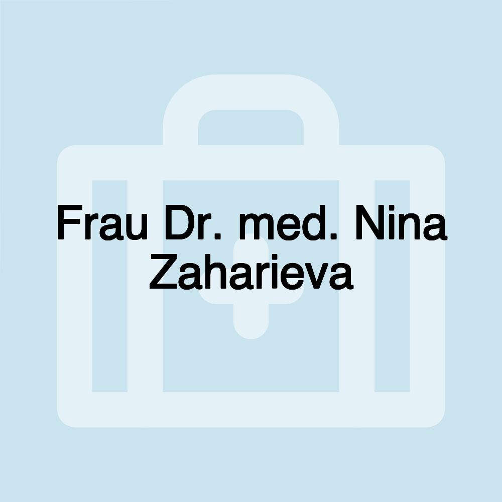 Frau Dr. med. Nina Zaharieva