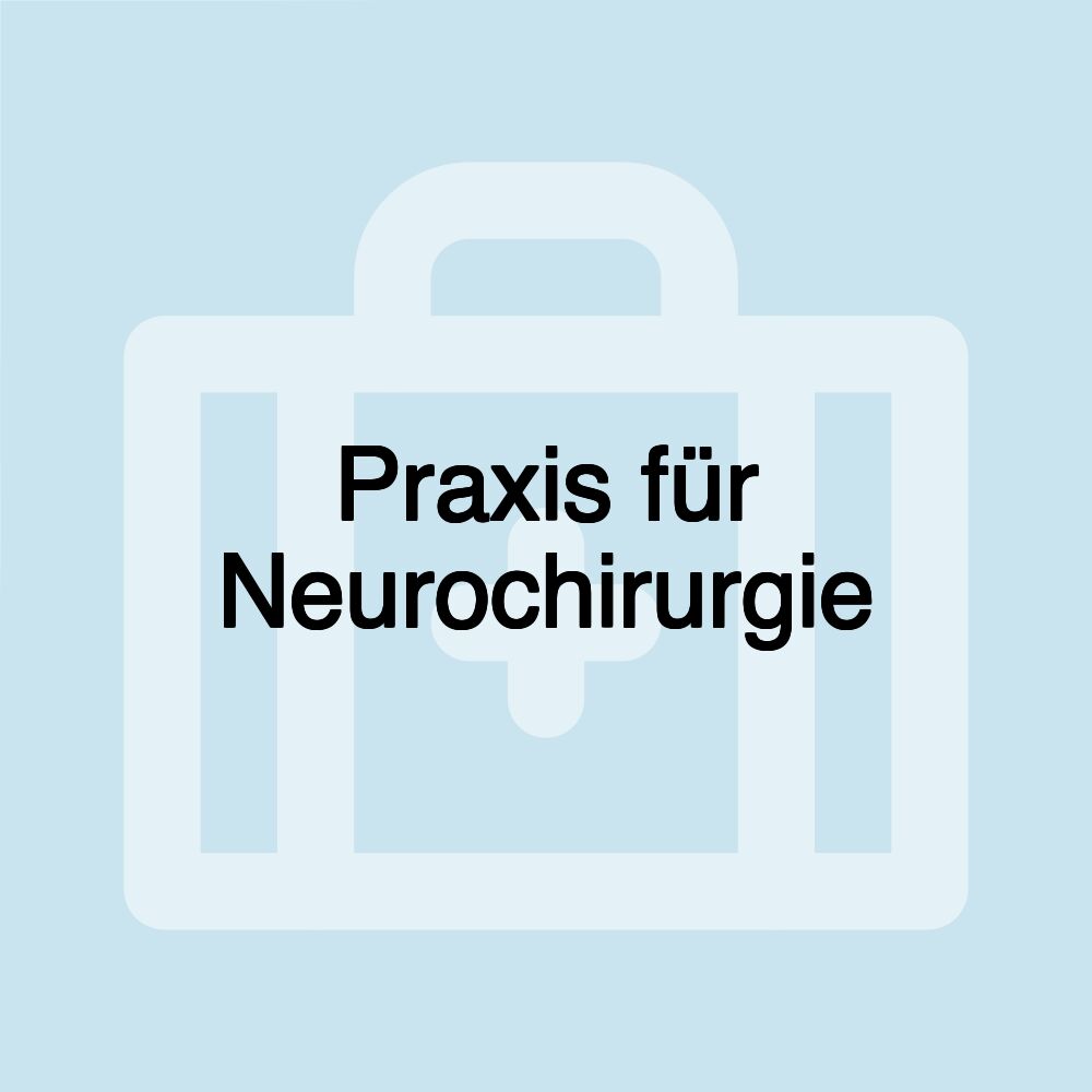 Praxis für Neurochirurgie