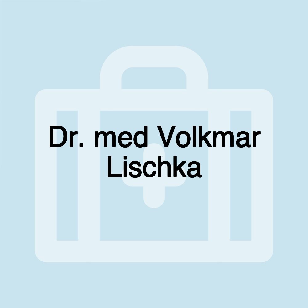 Dr. med Volkmar Lischka