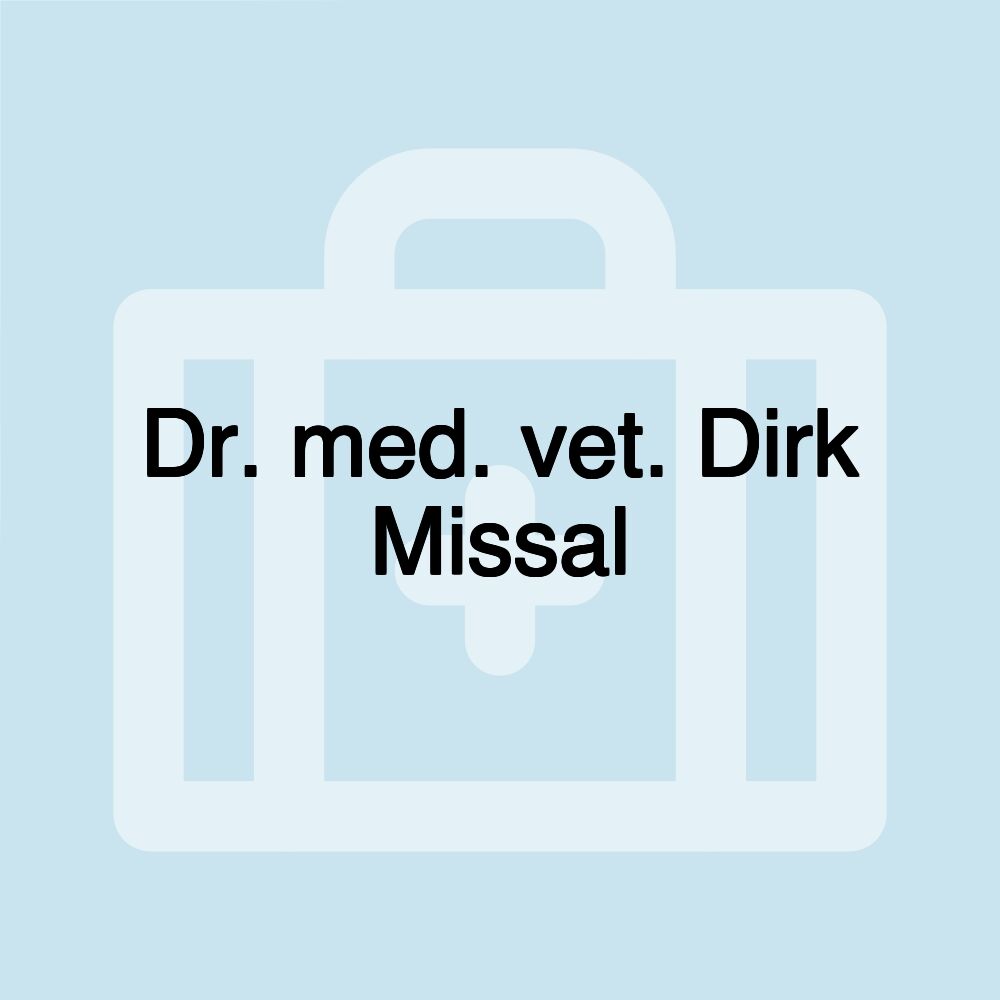 Dr. med. vet. Dirk Missal