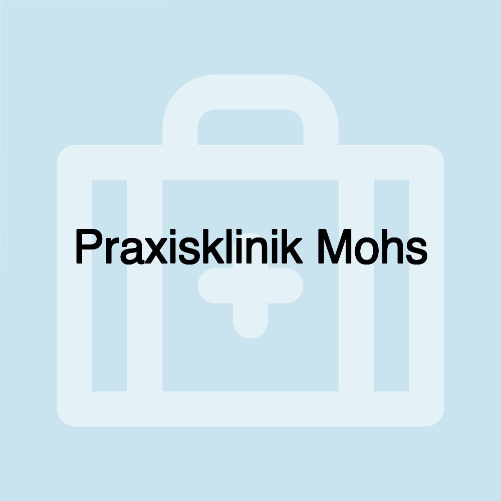 Praxisklinik Mohs