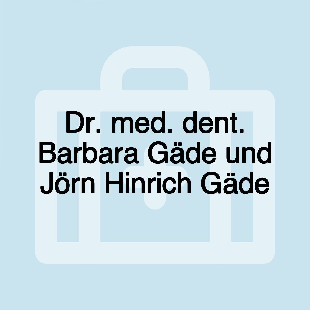 Dr. med. dent. Barbara Gäde und Jörn Hinrich Gäde