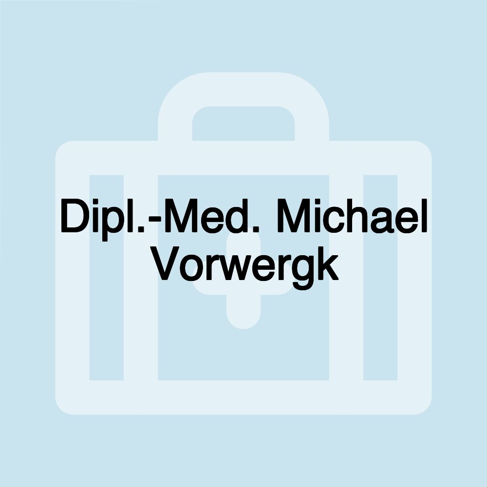 Dipl.-Med. Michael Vorwergk