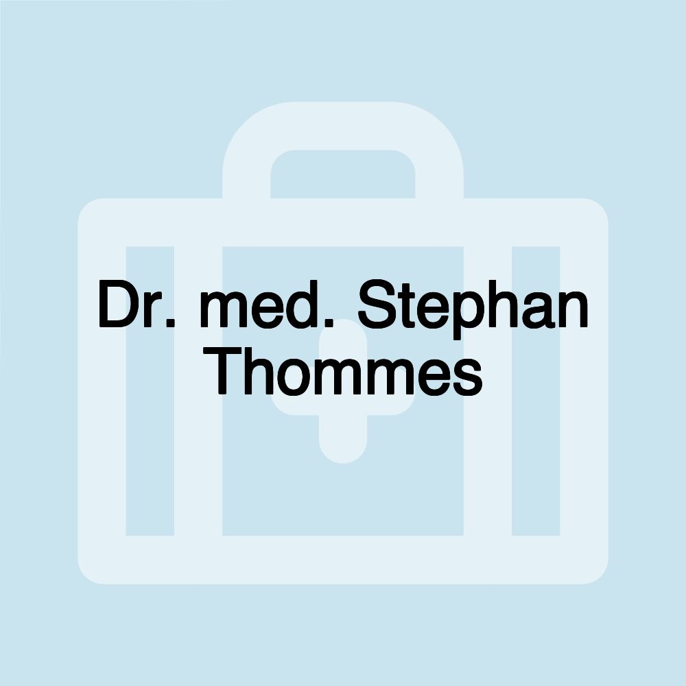 Dr. med. Stephan Thommes