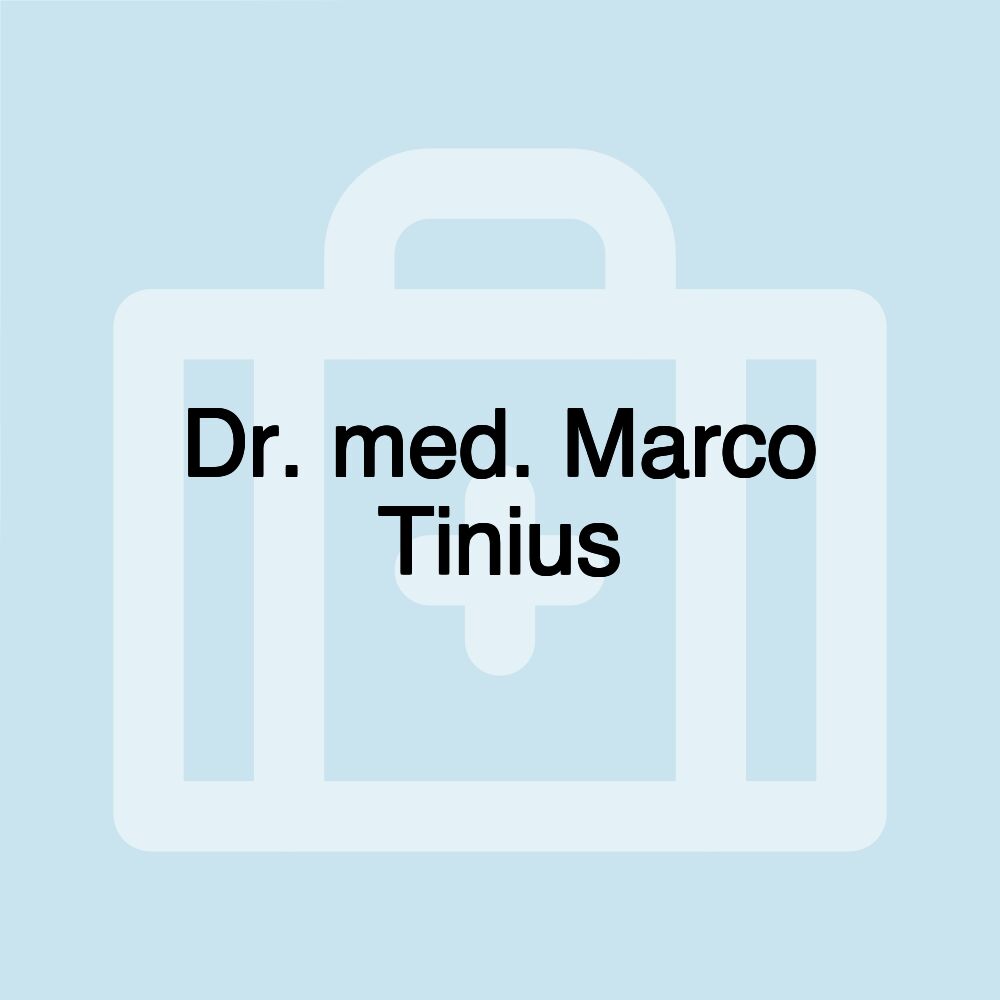 Dr. med. Marco Tinius