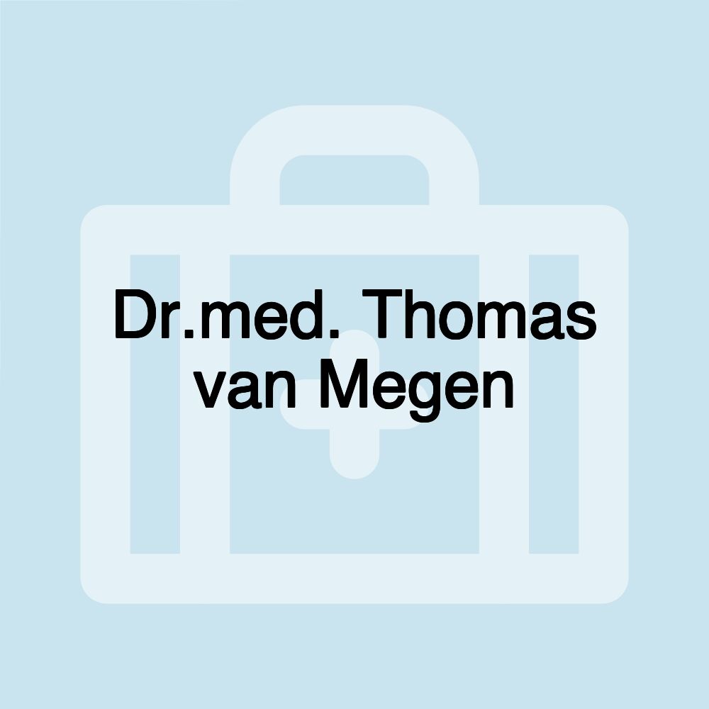 Dr.med. Thomas van Megen