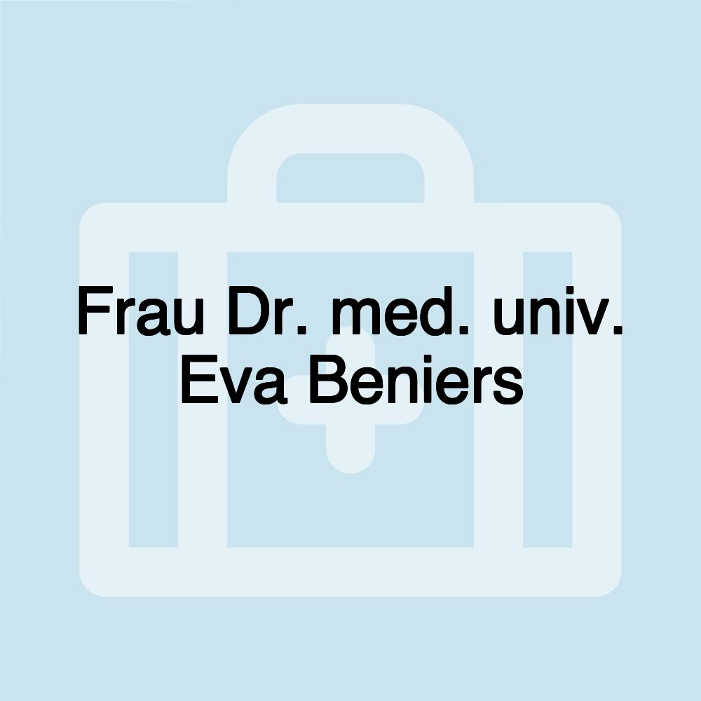 Frau Dr. med. univ. Eva Beniers