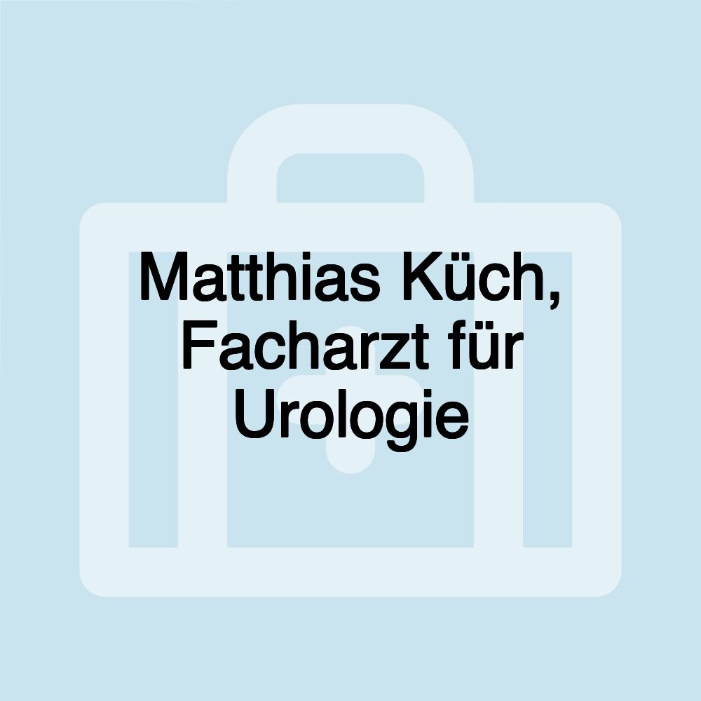 Matthias Küch, Facharzt für Urologie