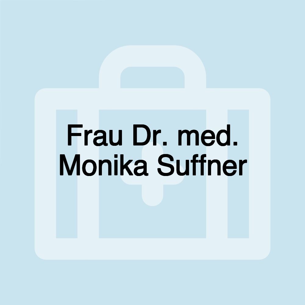 Frau Dr. med. Monika Suffner