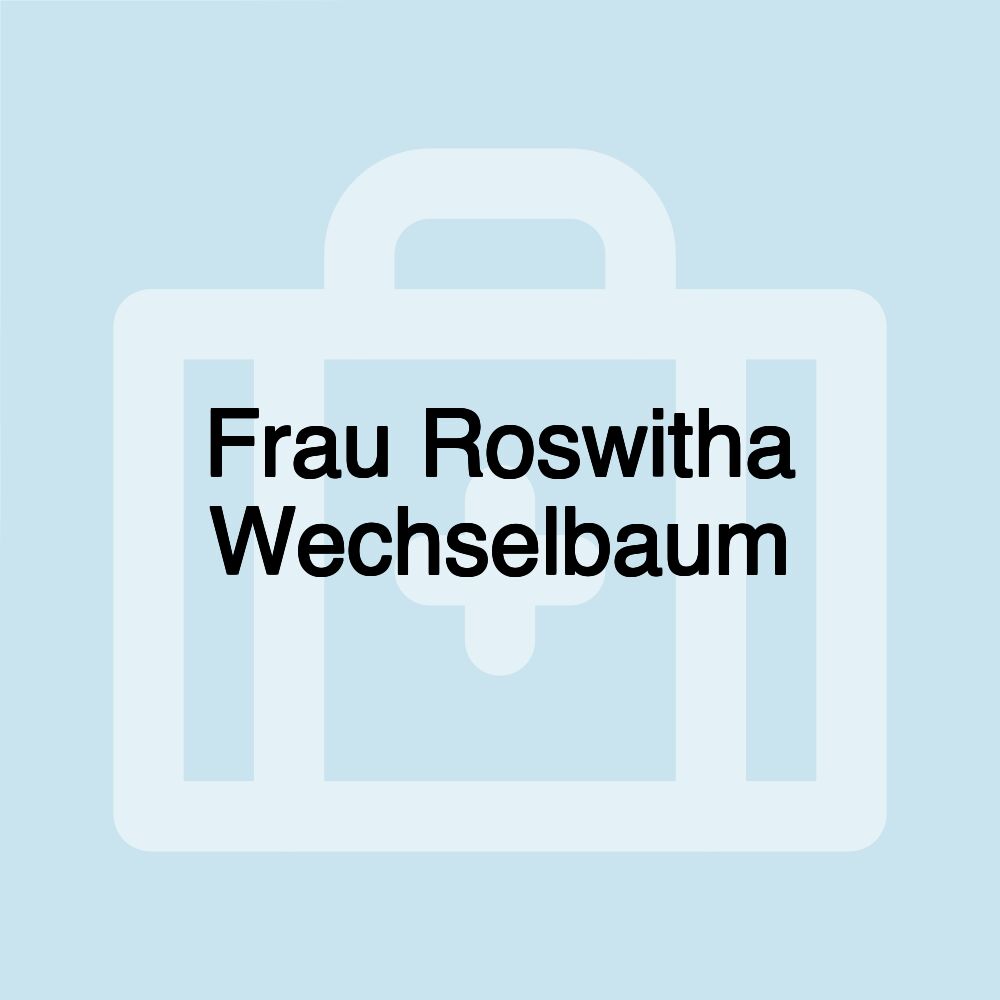 Frau Roswitha Wechselbaum