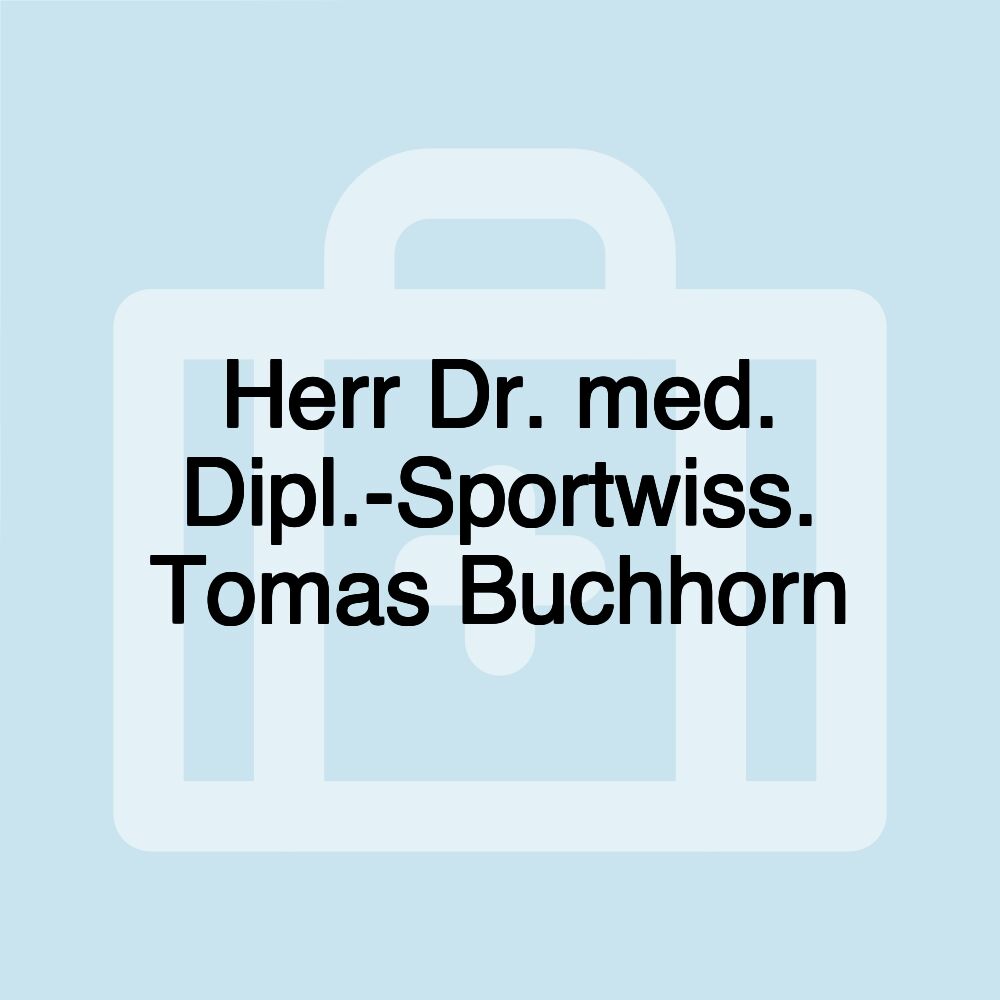 Herr Dr. med. Dipl.-Sportwiss. Tomas Buchhorn