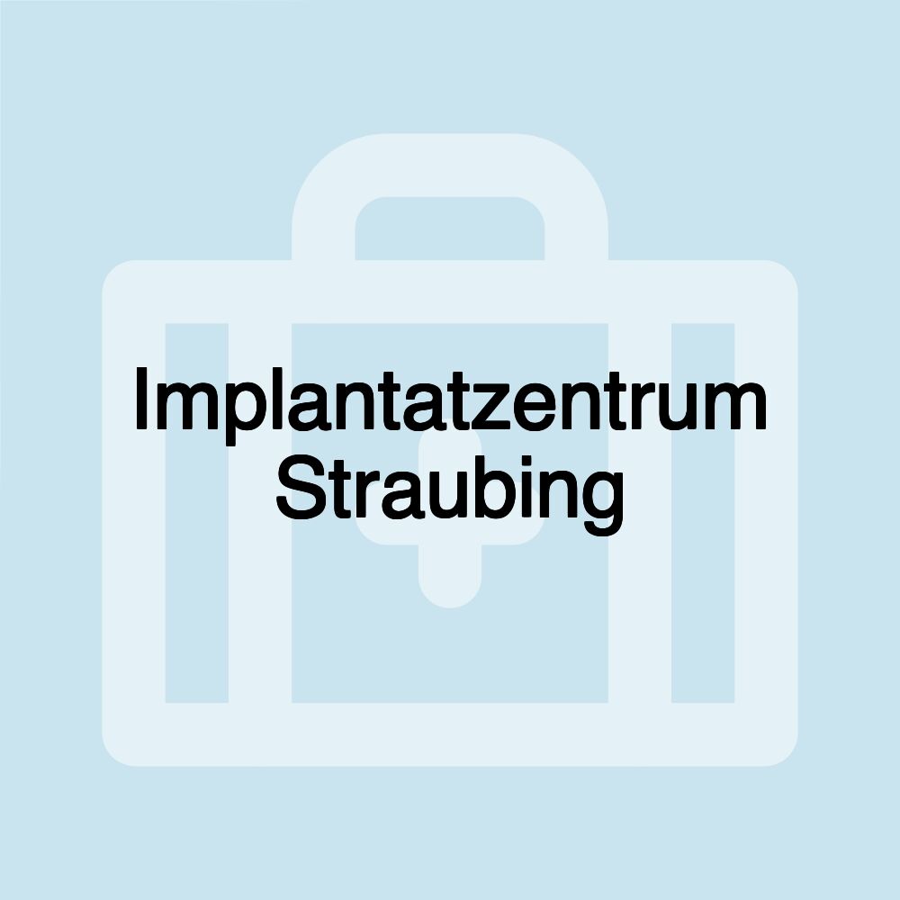 Implantatzentrum Straubing