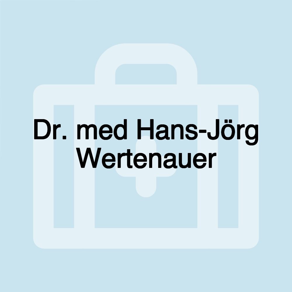 Dr. med Hans-Jörg Wertenauer