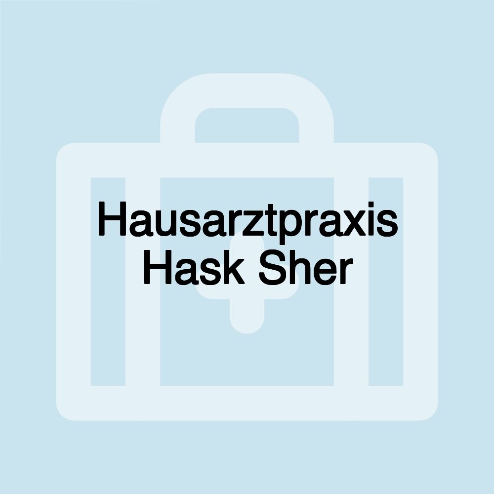 Hausarztpraxis Hask Sher