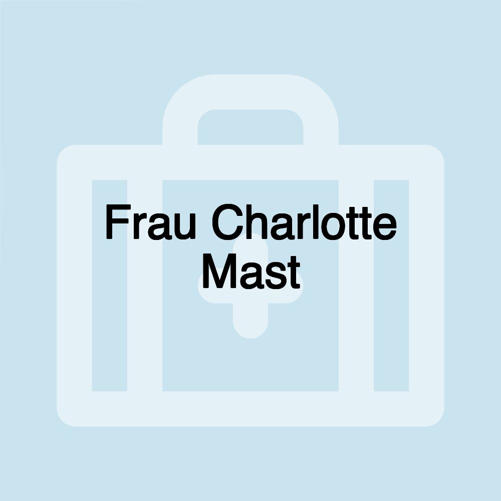 Frau Charlotte Mast