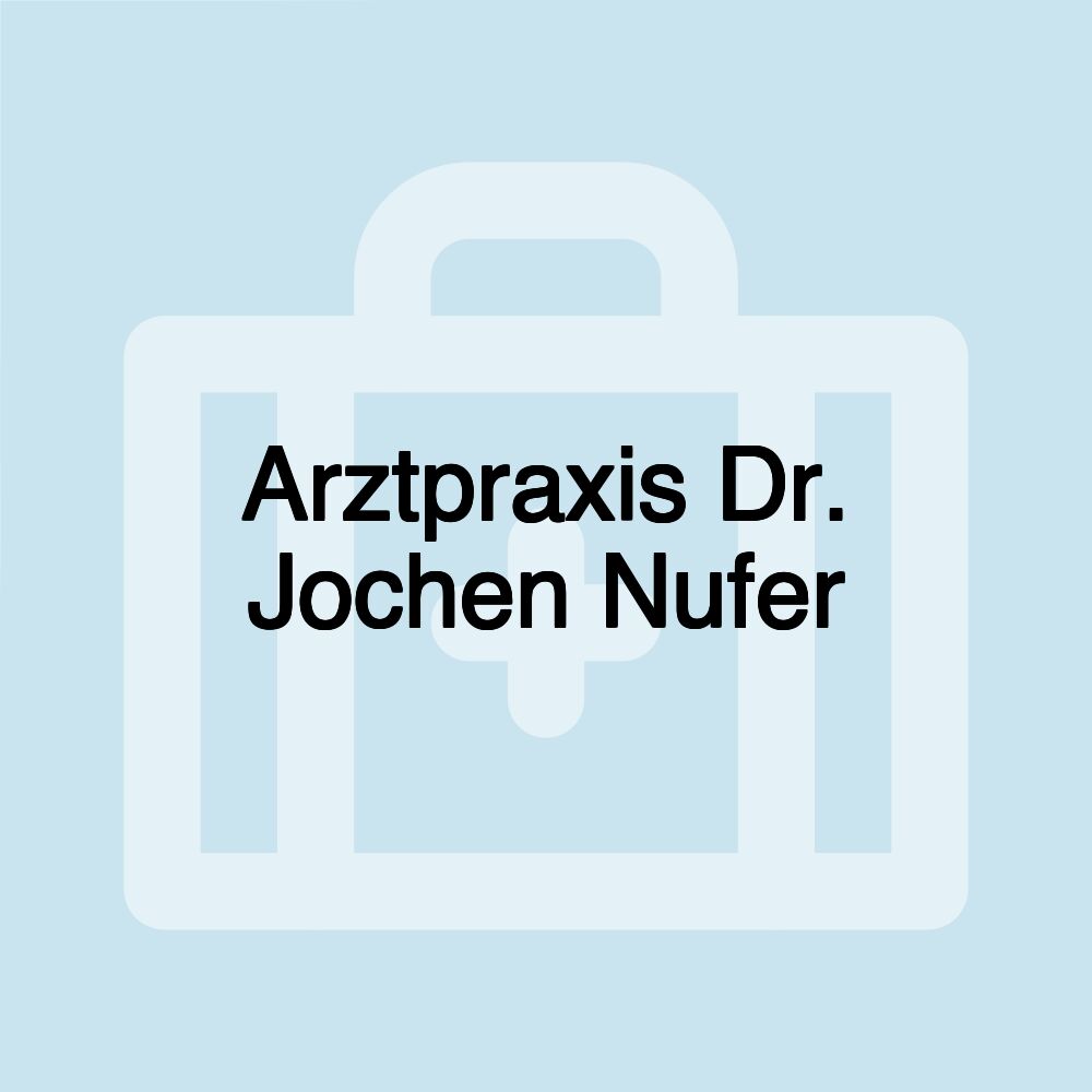 Arztpraxis Dr. Jochen Nufer