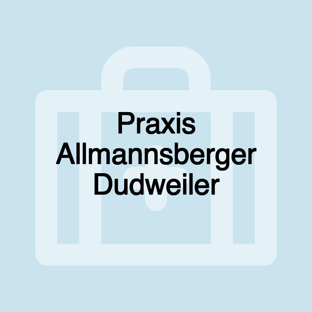 Praxis Allmannsberger Dudweiler