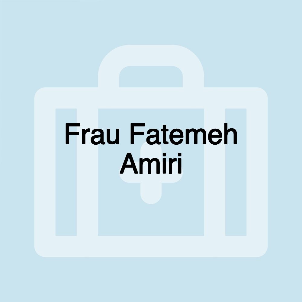 Frau Fatemeh Amiri