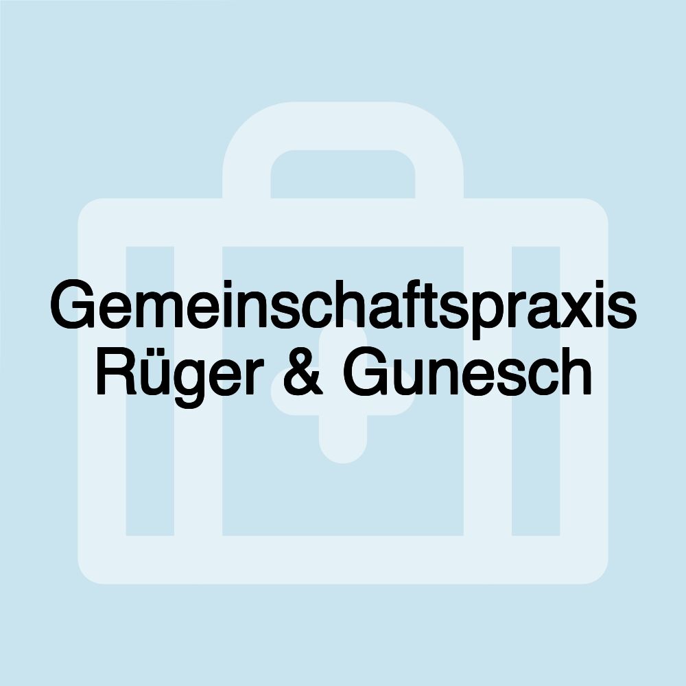 Gemeinschaftspraxis Rüger & Gunesch