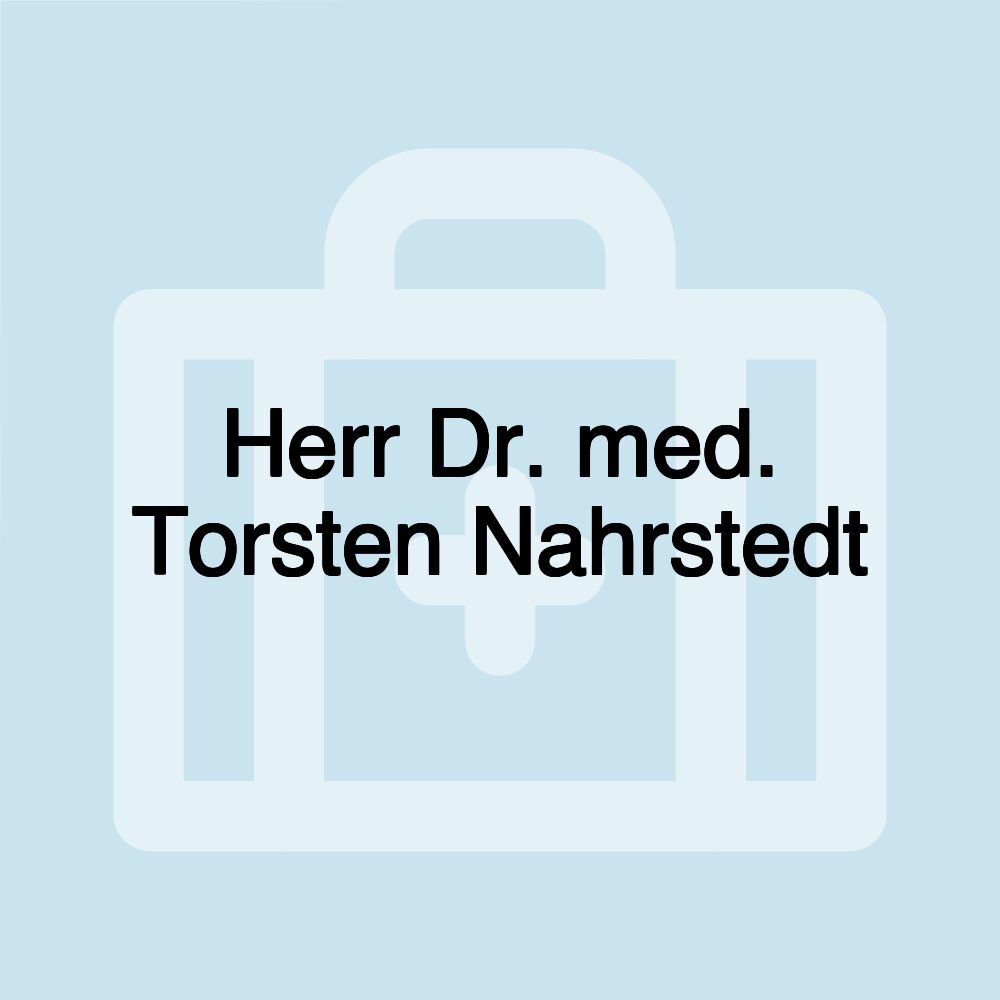 Herr Dr. med. Torsten Nahrstedt