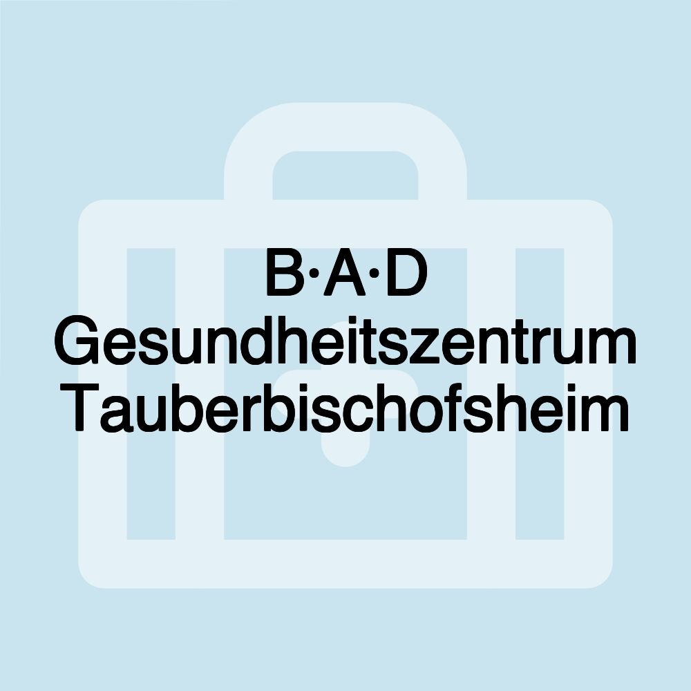 B·A·D Gesundheitszentrum Tauberbischofsheim