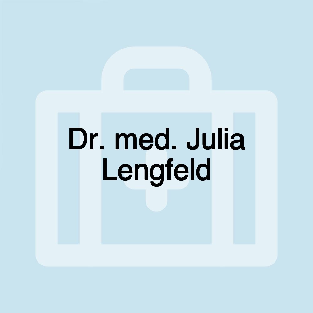 Dr. med. Julia Lengfeld