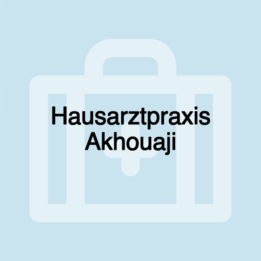 Hausarztpraxis Akhouaji