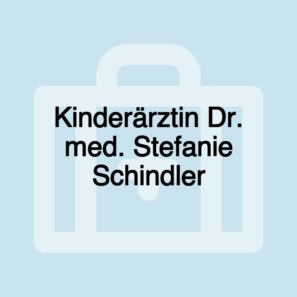 Kinderärztin Dr. med. Stefanie Schindler