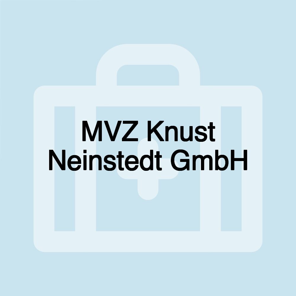 MVZ Knust Neinstedt GmbH