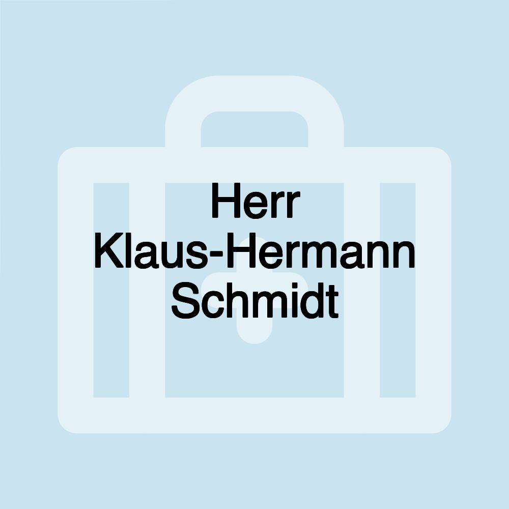 Herr Klaus-Hermann Schmidt