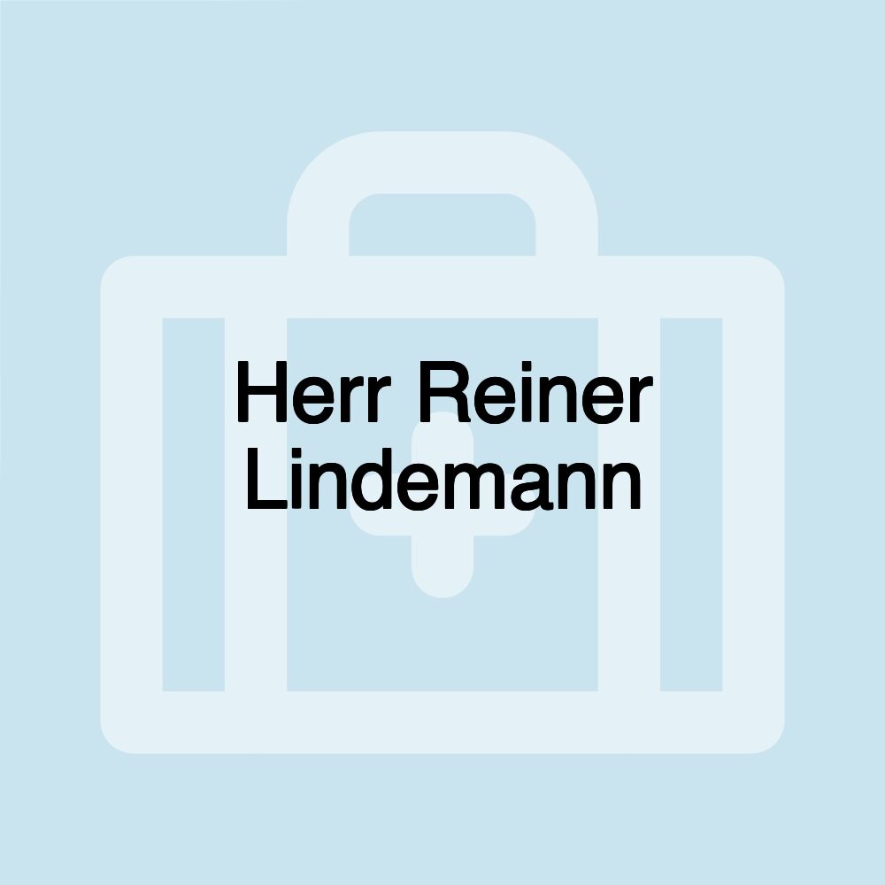 Herr Reiner Lindemann