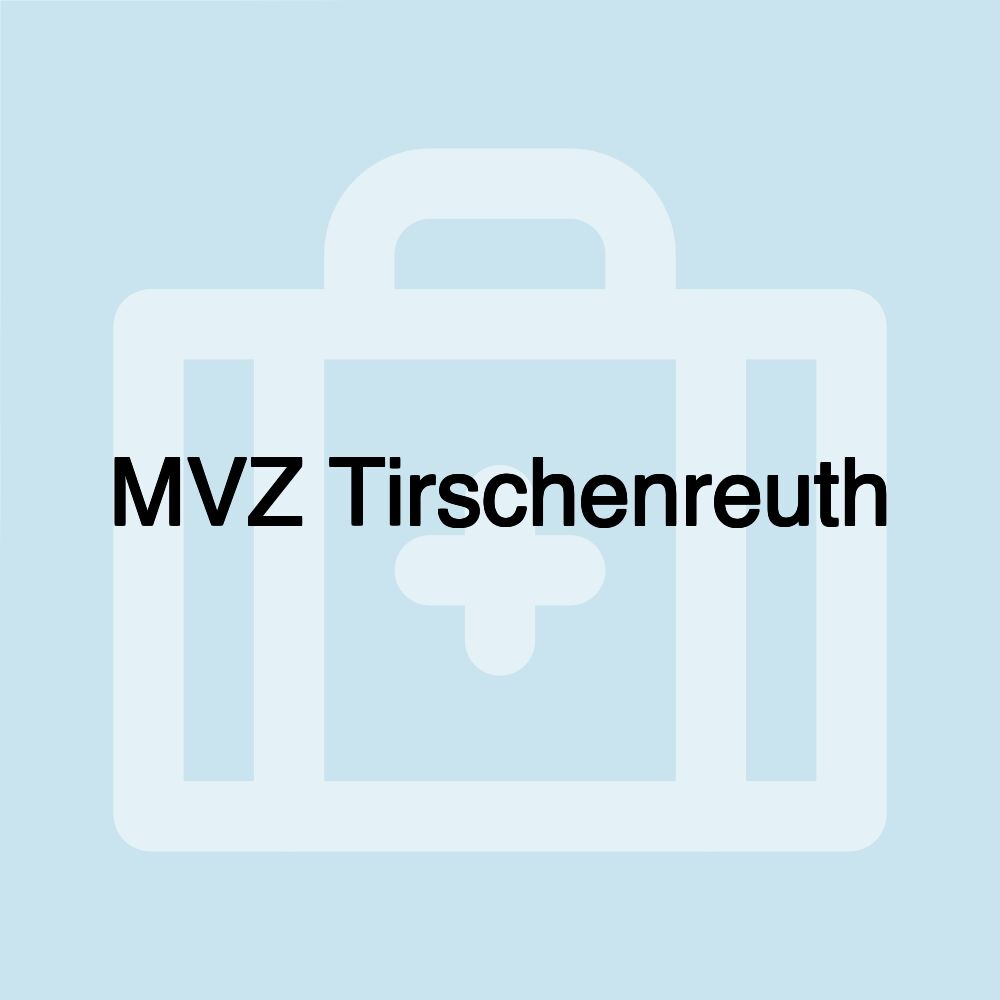 MVZ Tirschenreuth