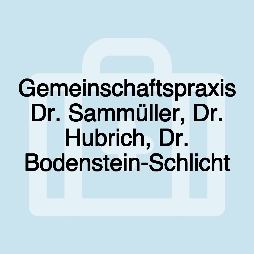 Gemeinschaftspraxis Dr. Sammüller, Dr. Hubrich, Dr. Bodenstein-Schlicht