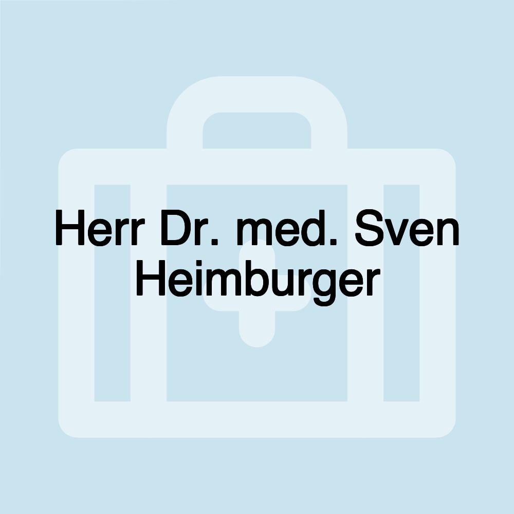 Herr Dr. med. Sven Heimburger