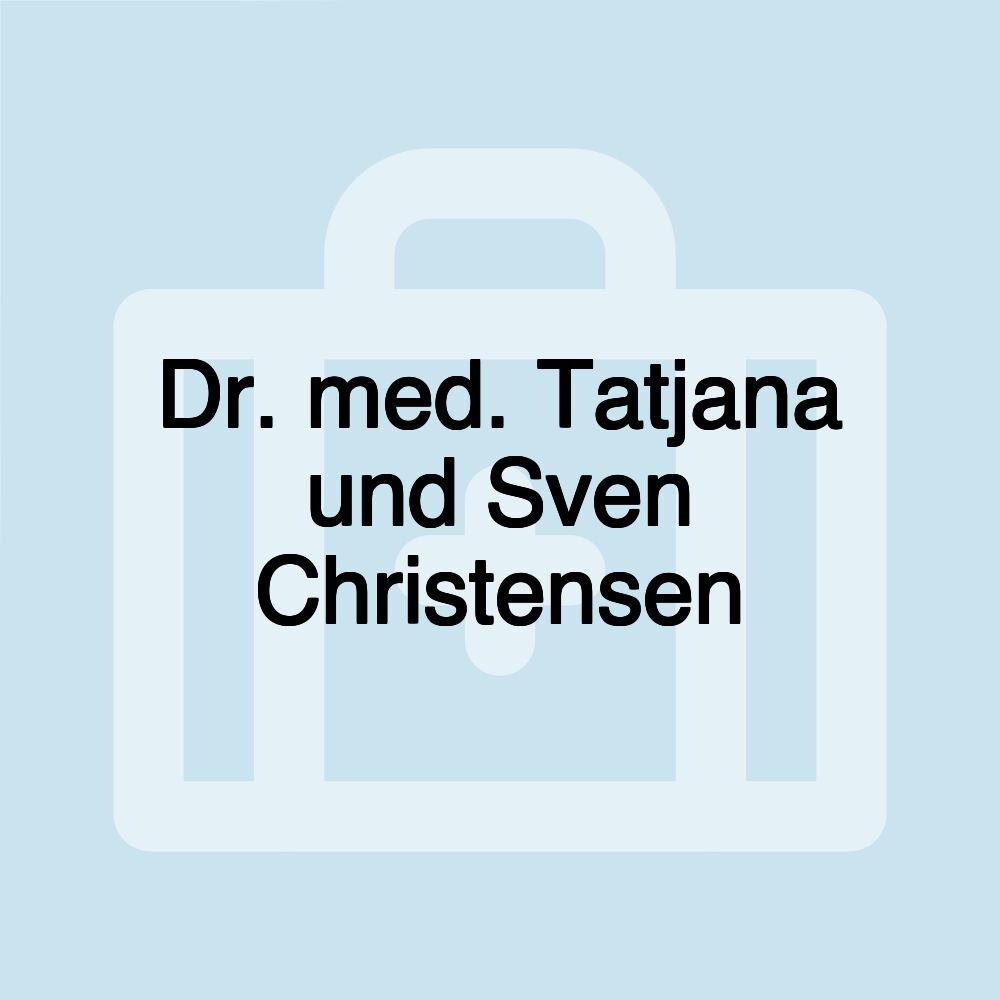 Dr. med. Tatjana und Sven Christensen