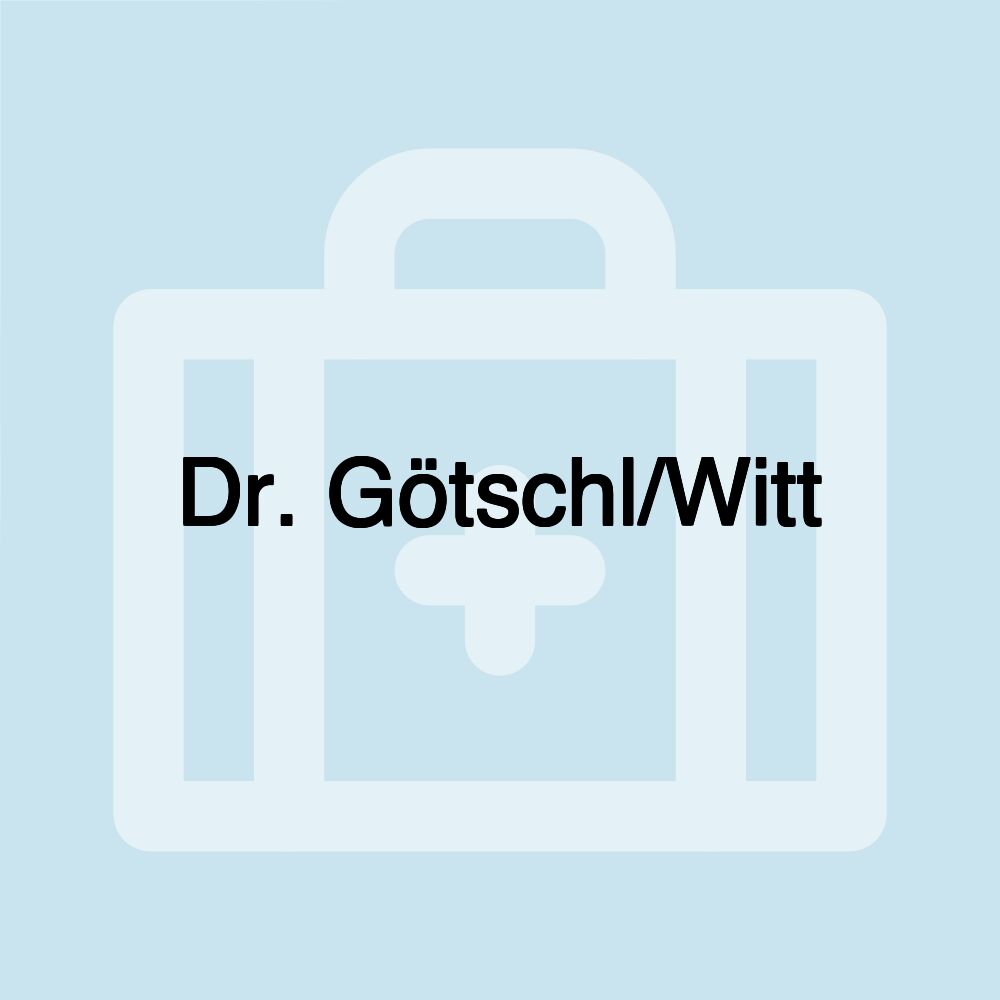 Dr. Götschl/Witt