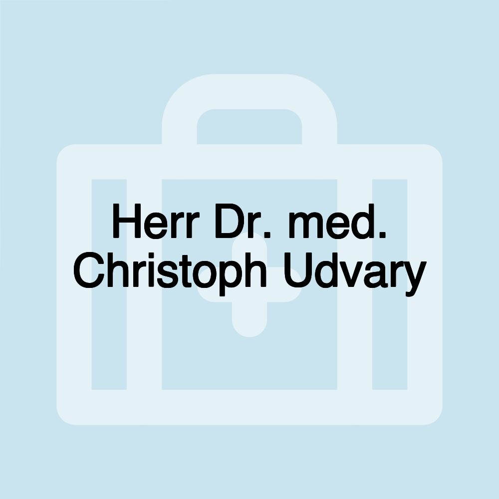 Herr Dr. med. Christoph Udvary