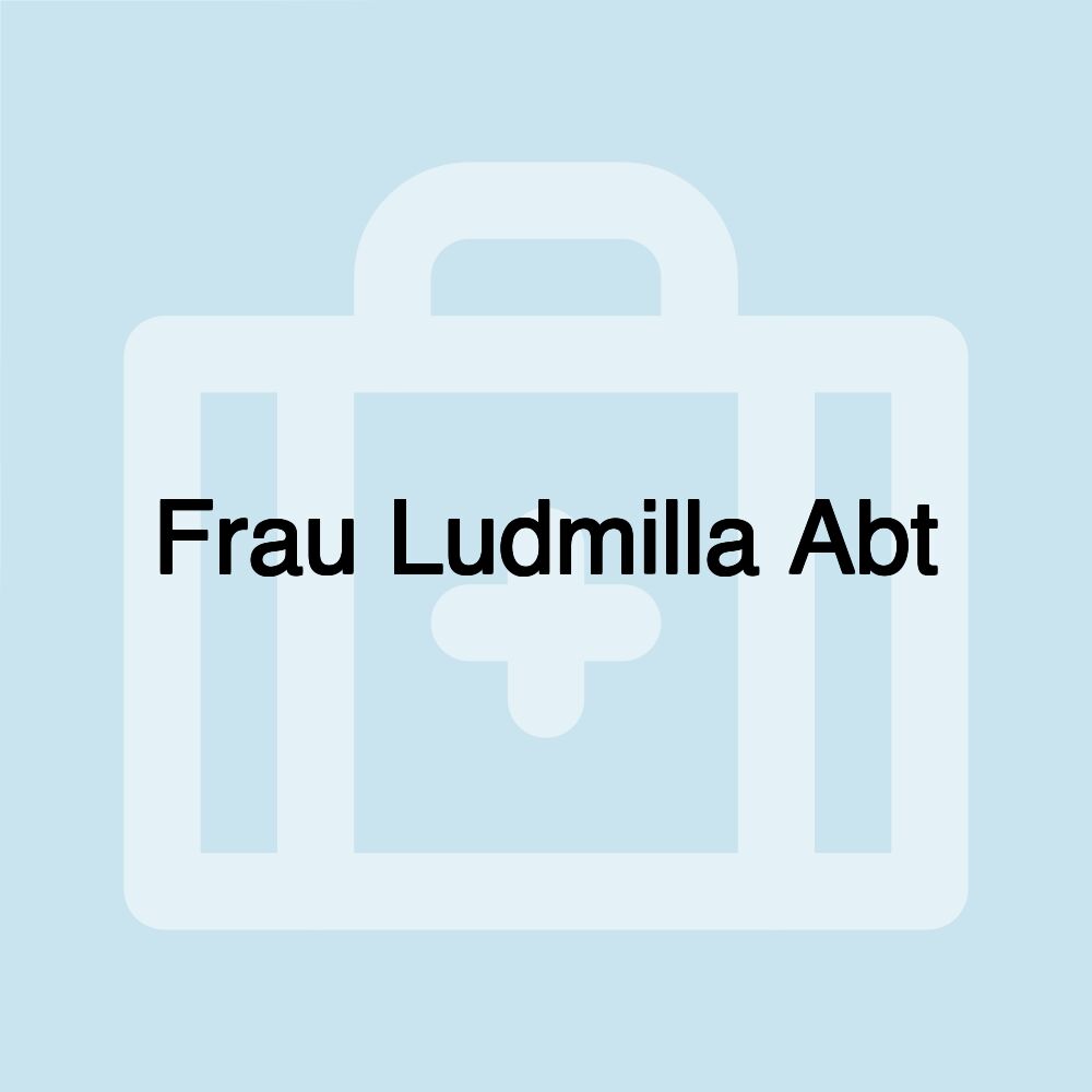 Frau Ludmilla Abt