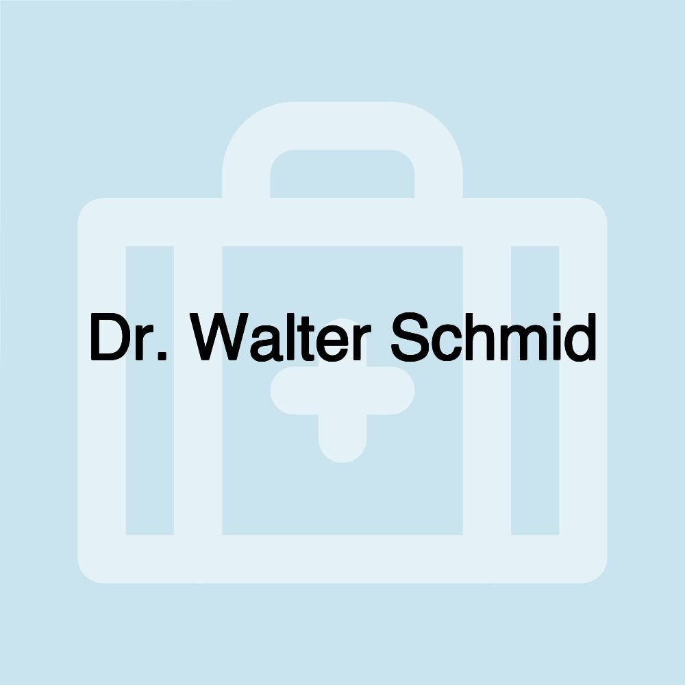 Dr. Walter Schmid