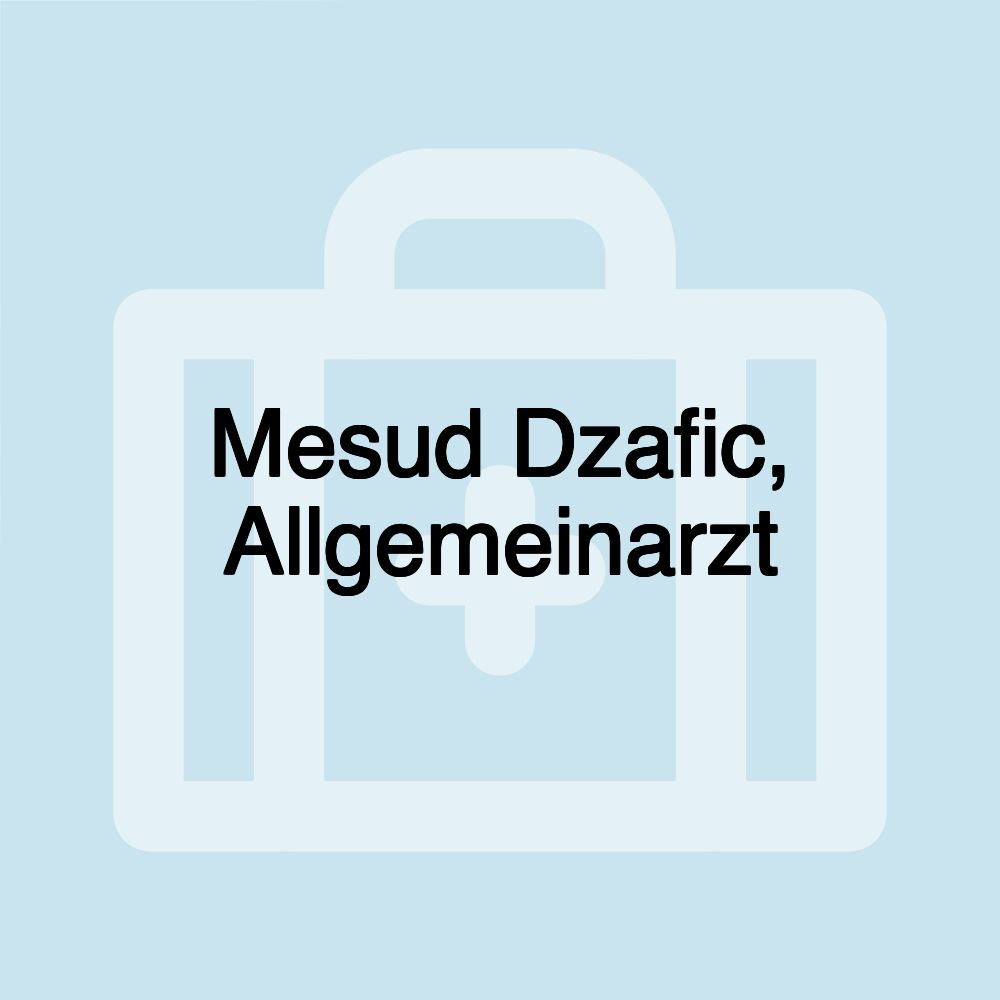 Mesud Dzafic, Allgemeinarzt