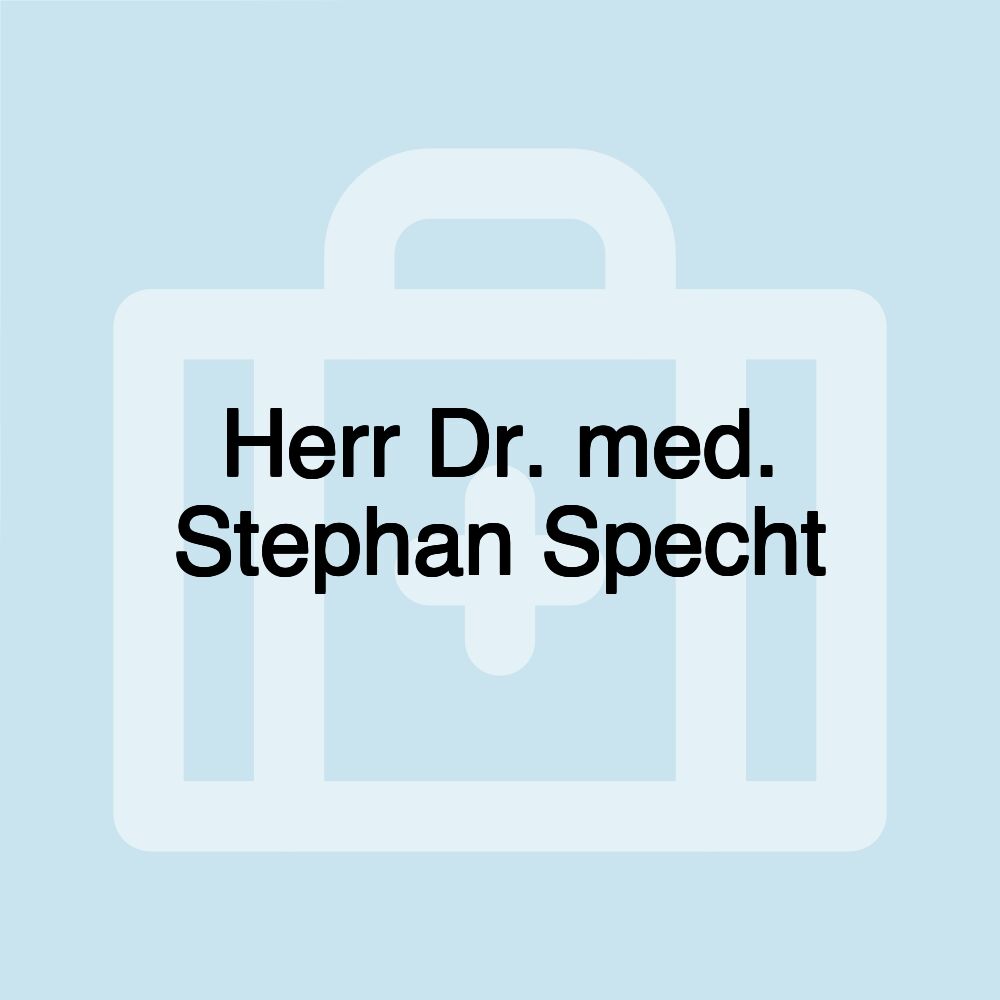 Herr Dr. med. Stephan Specht