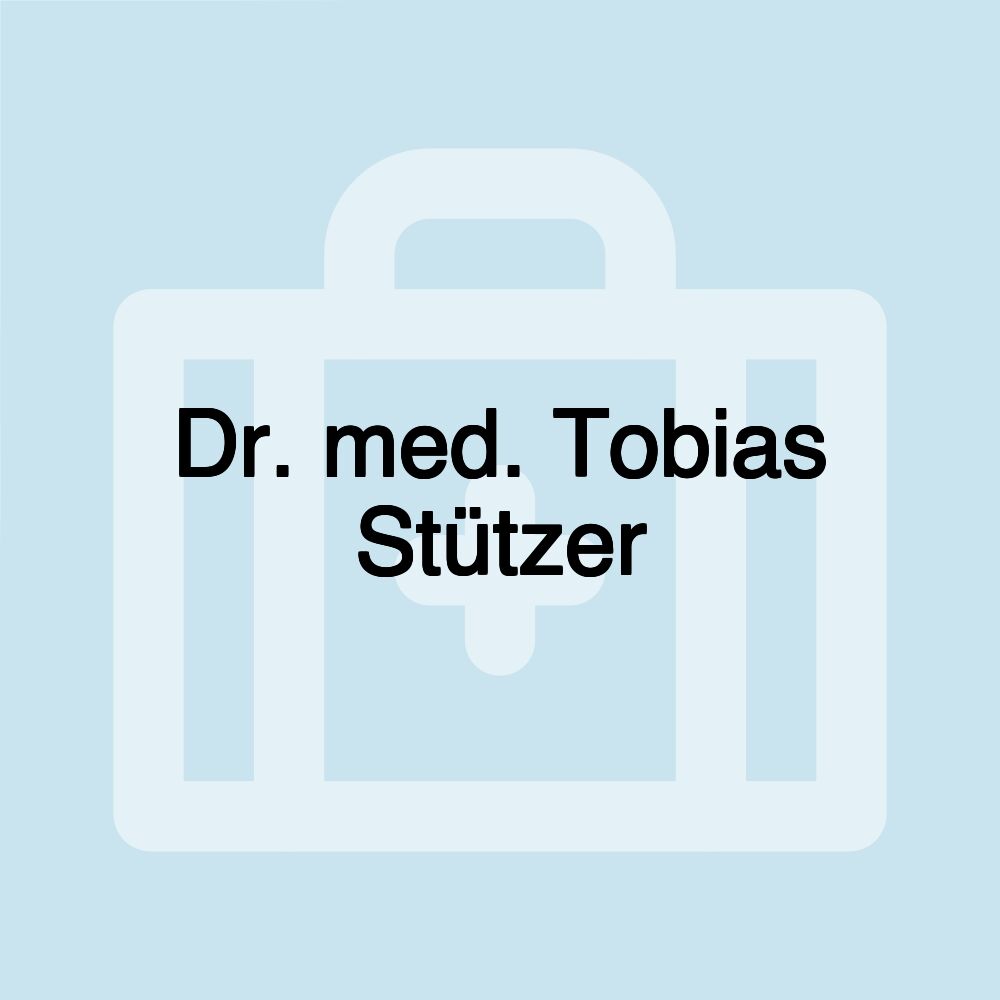 Dr. med. Tobias Stützer