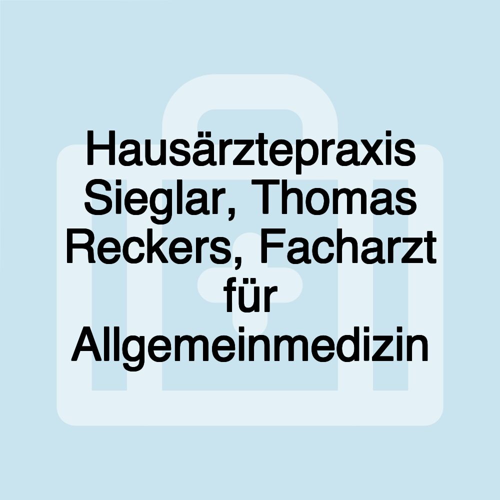 Hausärztepraxis Sieglar, Thomas Reckers, Facharzt für Allgemeinmedizin