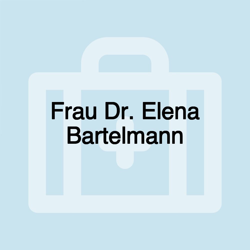 Frau Dr. Elena Bartelmann