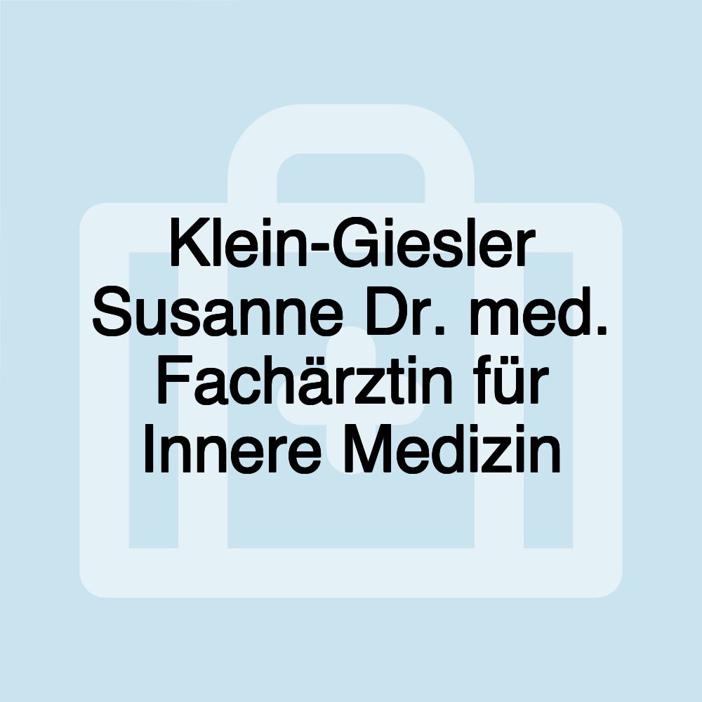 Klein-Giesler Susanne Dr. med. Fachärztin für Innere Medizin