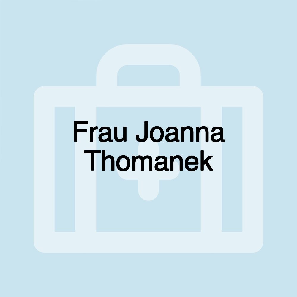 Frau Joanna Thomanek