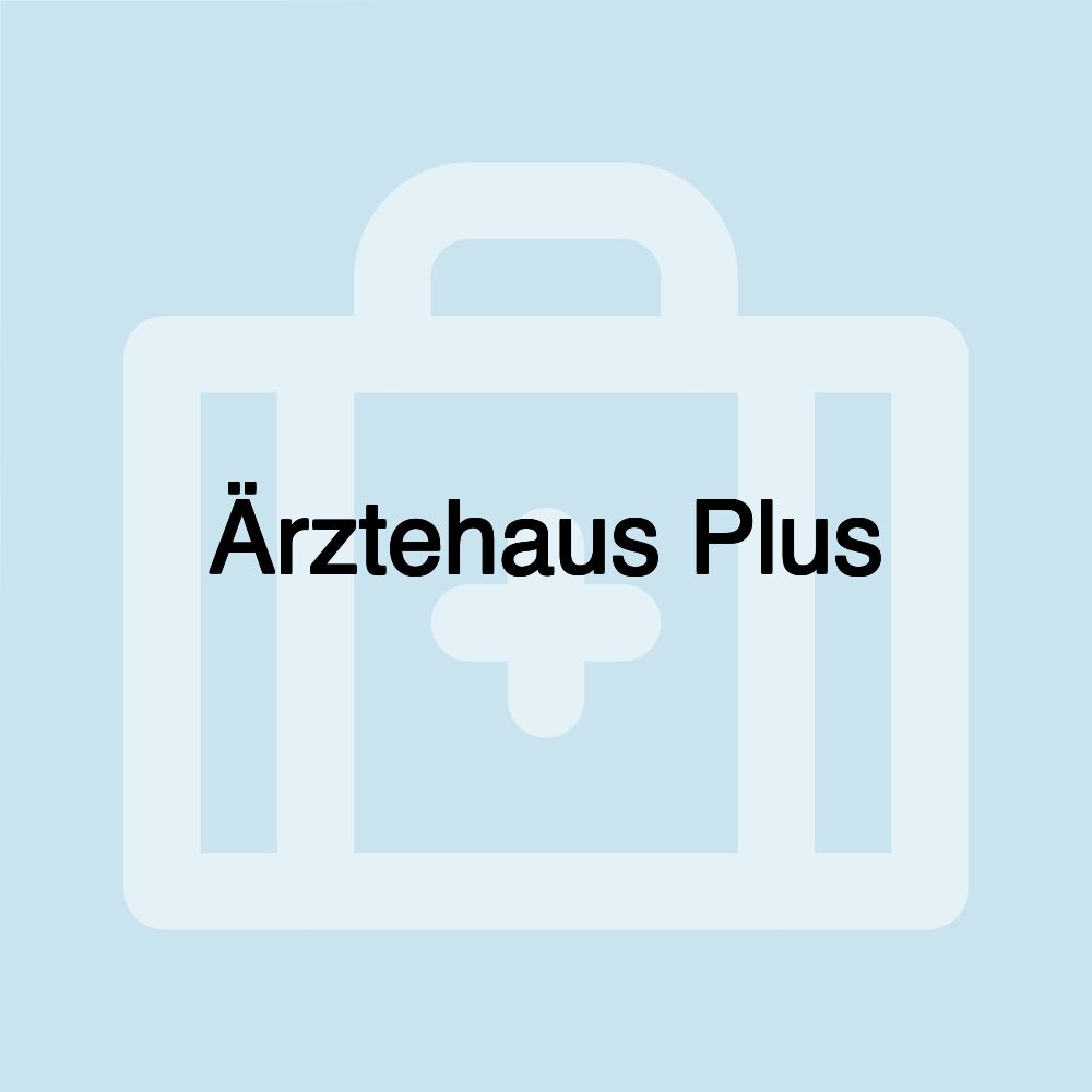 Ärztehaus Plus