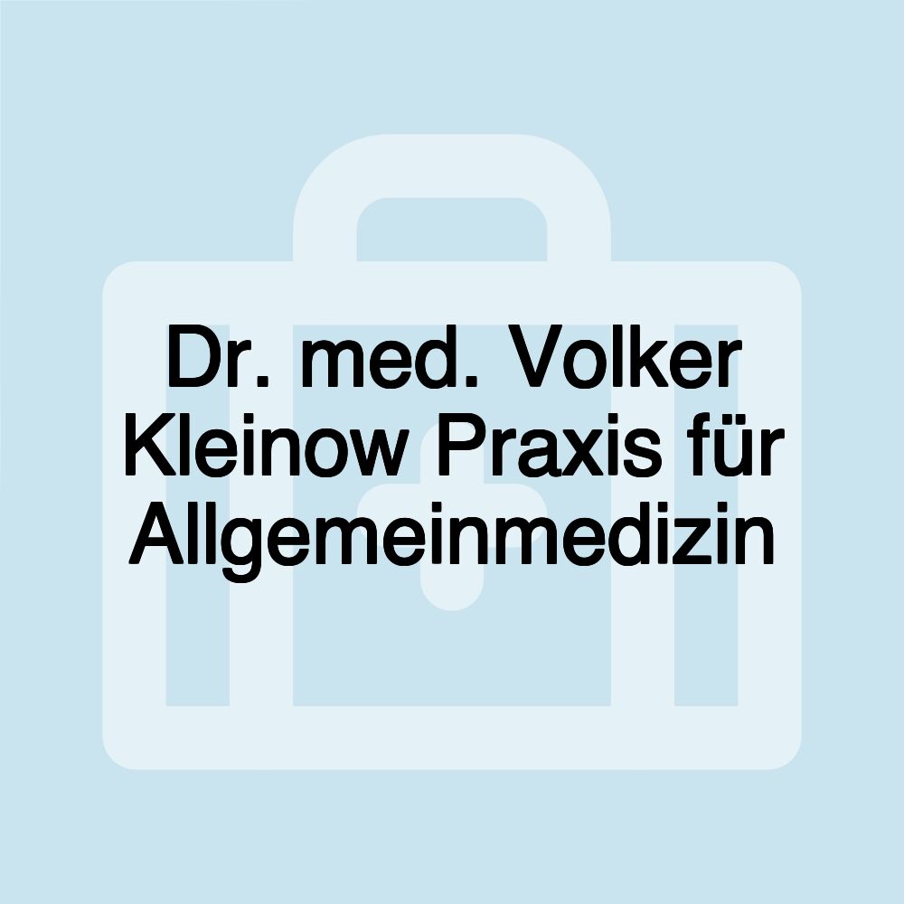 Dr. med. Volker Kleinow Praxis für Allgemeinmedizin