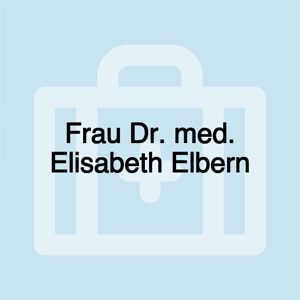 Frau Dr. med. Elisabeth Elbern