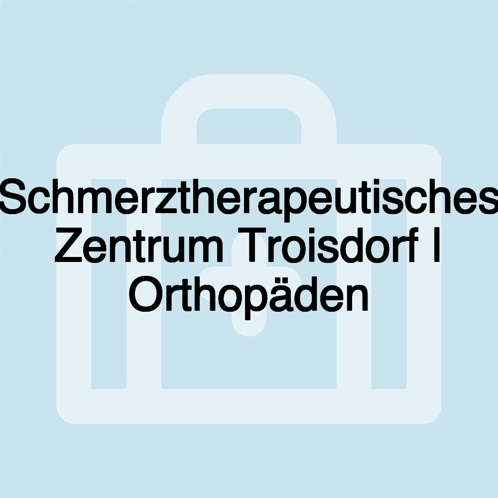 Schmerztherapeutisches Zentrum Troisdorf | Orthopäden